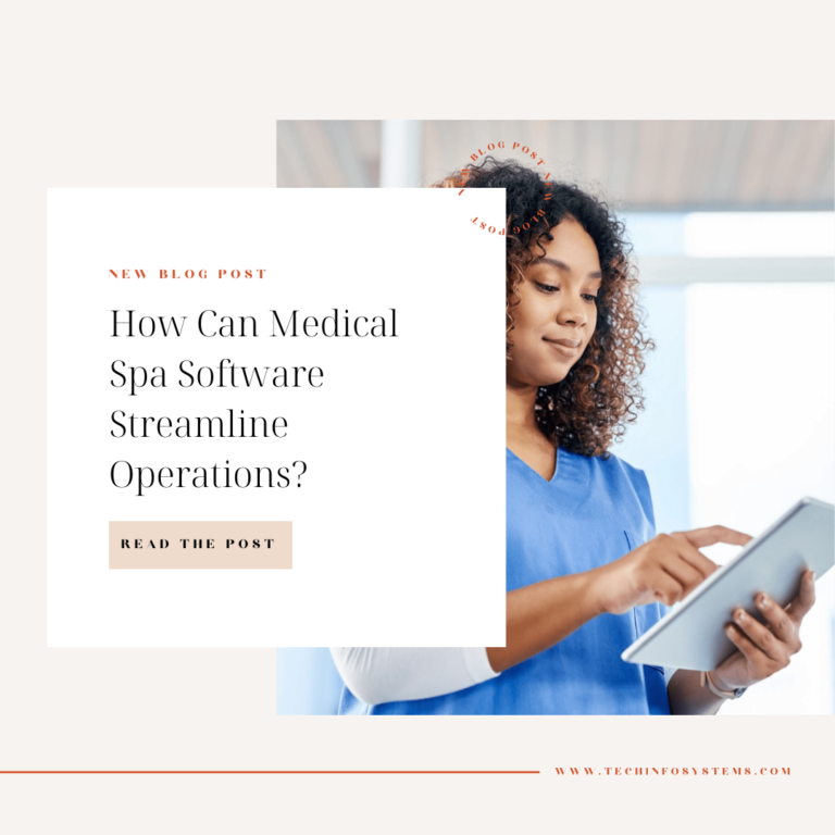 How can medical spa software streamline operations?