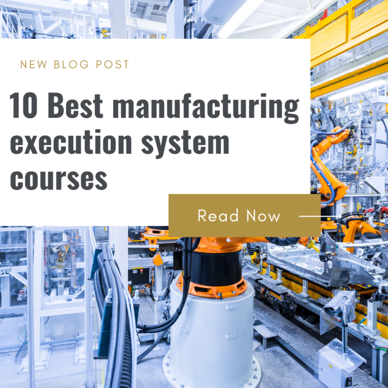 10 Best Manufacturing Execution System Courses: Your Ultimate Guide!