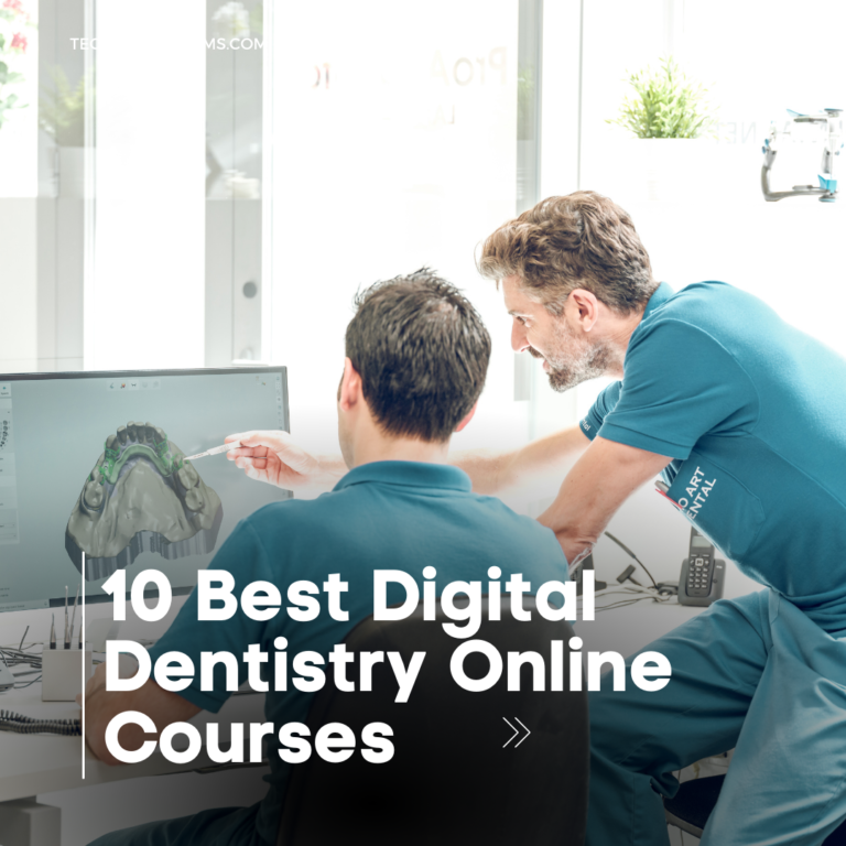 10 Best Digital Dentistry Online Courses: Master Digital Dentistry!