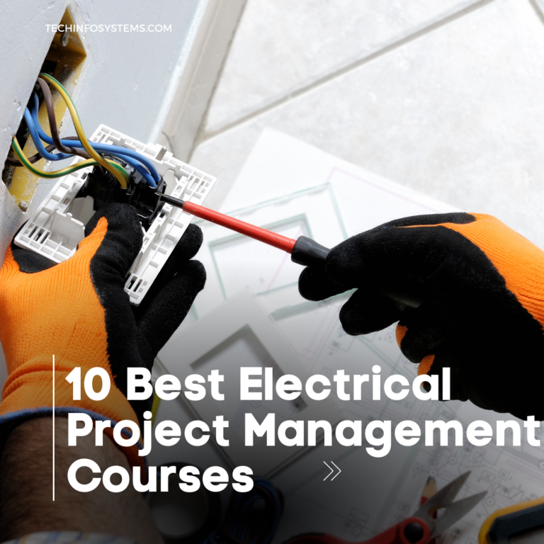 10 Best Electrical Project Management Courses: Expert Tips!