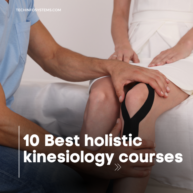 10 Best holistic kinesiology courses: Revitalize Your Life!