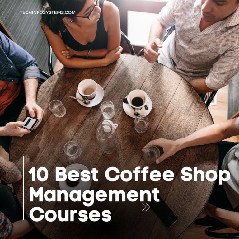 10 Best Coffee Shop Management Courses: Brewing Success!