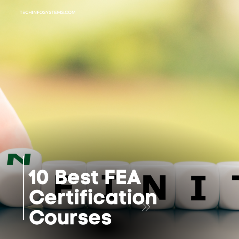 10 Best FEA Certification Courses: Mastering Structural Analysis!