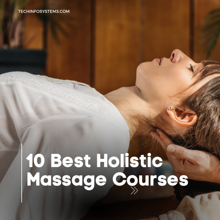 10 Best Holistic Massage Courses: Mastering the Art of Holistic Massage!