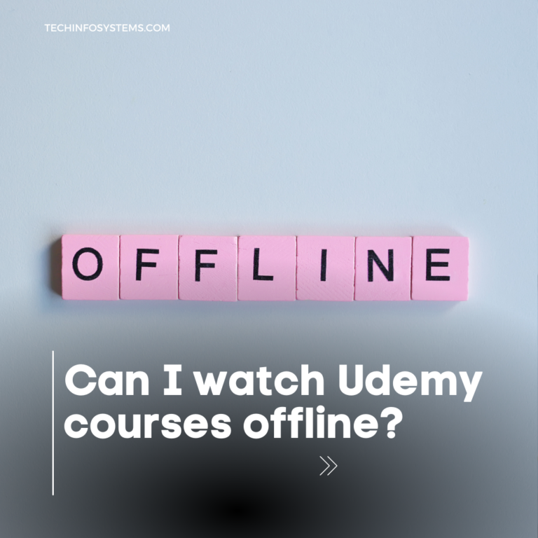 Can I watch Udemy courses offline?