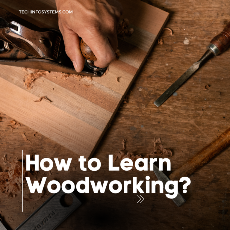 How to Learn Woodworking?