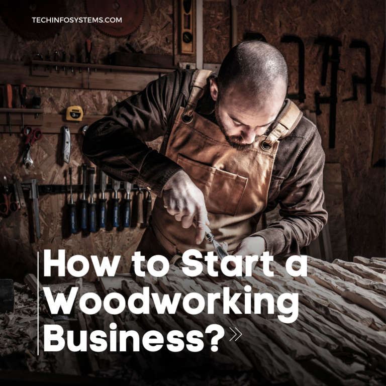 How to Start a Woodworking Business?