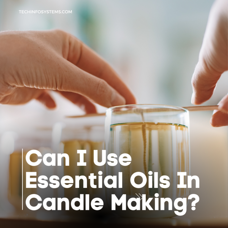 can i use essential oils in candle making?